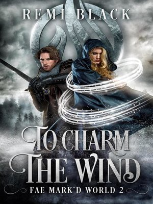 cover image of To Charm the Wind